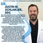 Justin M Schlaikjer DDS Periodontics and Implant Dentistry