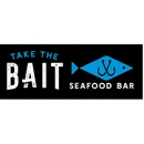 Take the Bait Seafood Bar - Restaurants