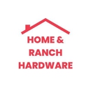 Home & Ranch Hardware - Hardware Stores