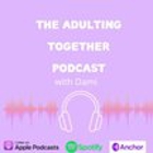 The Adulting Together Podcast