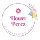 Flower’s Perez