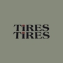 Tires Tires