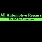 All Automotive Repairs By J & E Performance