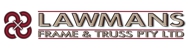 Lawmans Frame & Truss Pty Ltd - Roof Trusses & Wall Frames