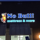 No Bull Mattress & More - Mattresses