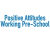 Positive Attitudes Working Pre-School gallery