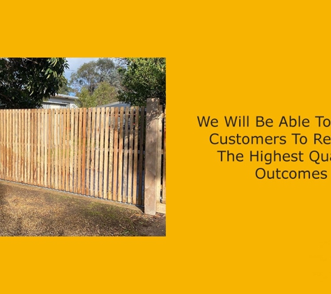 Highlight Fencing Pty Ltd. We Will Be Able To Ensure Customers To Receive  The Highest Quality  Outcomes