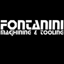 Fontanini Machining & Tooling - Machine Shops