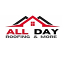 All Day Roofing and More - Roofing Contractors