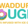 Waddup Dough! gallery