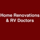 Home Renovations &  RV Doctors