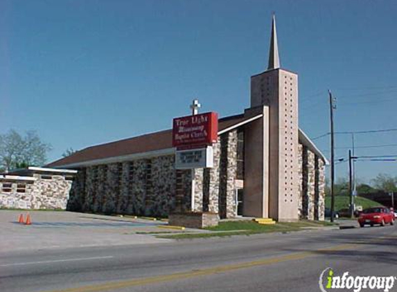 True Light Missionary Baptist Church - Houston, TX