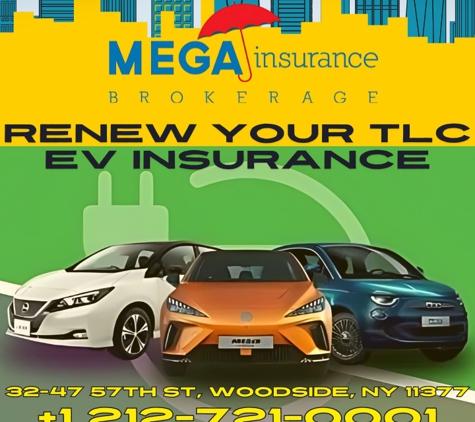 Mega Insurance Brokerage - Woodside, NY. Renew your TLC electric vehicle insurance with Mega Insurance Brokerage! Get the best possible rates for Tesla and other Electrical vehicle 