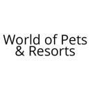 World of Pets and Resort - Mobile Pet Grooming