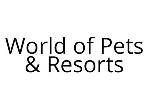 World of Pets and Resort - Houston, TX