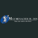 Max Menacher Jr., DDS - Dentists
