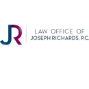 Law Office of Joseph Richards, P.C. - Injury | Employment | Law - Employee Benefits & Worker Compensation Attorneys