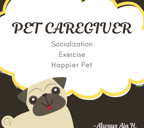 Always Aja H. Dog Walking and Pet Sitting - Hialeah gardens, FL