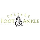 Cascade Foot & Ankle - Physicians & Surgeons, Podiatrists