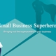 Small Business Superhero