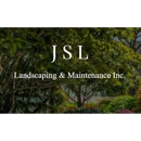 J S L Landscaping & Maintenance - Landscaping & Lawn Services