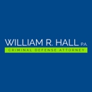 William R. Hall, P.A. - Criminal Law Attorneys