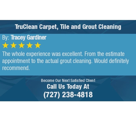 Truclean Carpet, Tile & Grout Cleaning - Seminole, FL