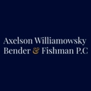 Axelson, Williamowsky, Bender & Fishman, P.C. - Attorneys