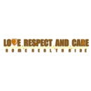 Love Respect And Care Home Health Aide - Home Health Services