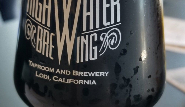 High Water Brewing - Lodi, CA