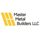 Master Metal Builders, LLC