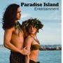Paradise Island Entertainment