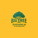 Big Tree Transplanting, Inc. - Tree Service