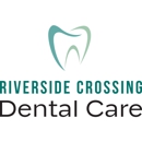 Riverside Crossing Dental Care - Dentists