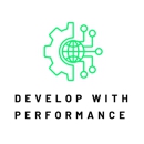 Develop with Performance