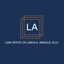 Law Office Of Lasca A. Arnold, P - Attorneys