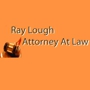 Ray Lough, Attorney At Law