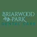 Briarwood Park Dental Care - Dentists