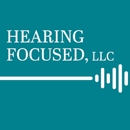 Hearing Focused, LLC - Audiologists