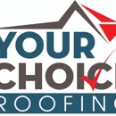 Your Choice Roofing - Construction Management