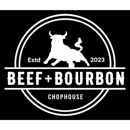 Beef + Bourbon Chophouse - Steak Houses