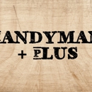Handyman + Plus - Handyman Services