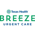 Texas Health Breeze Urgent Care