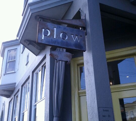 Plow - San Francisco, CA