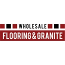 Wholesale Flooring & Granite - Floor Materials