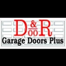 D & R Garage Doors Plus Inc - Garage Doors & Openers