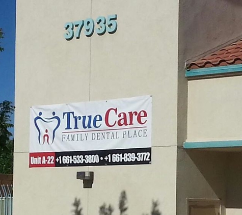 True Care Family Dental Place - Palmdale, CA