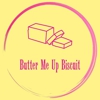 Butter Me Up Biscuits gallery