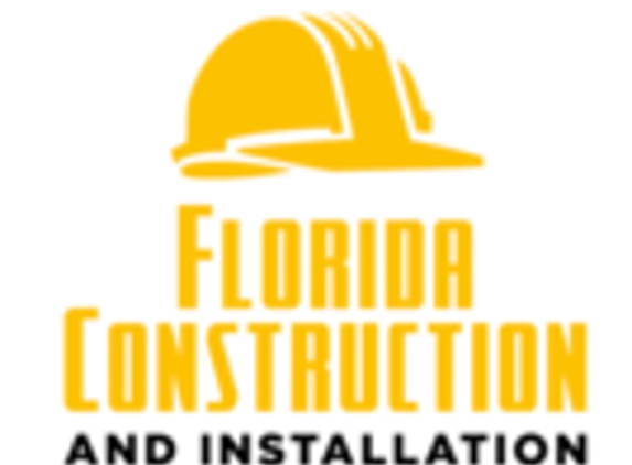 Florida Construction and Installation - Hollywood, FL