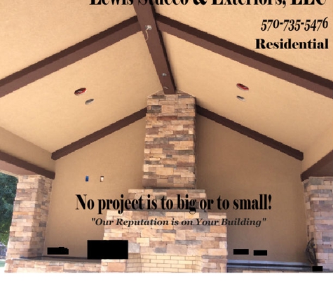 Lewis Stucco & Exteriors, LLC - Nanticoke, PA. No project is to big or to small !